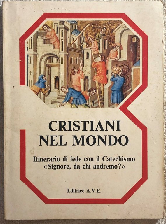 Cristiani nel mondo Parte 3 di Aa.vv., 1983, Editrice Ave | Immagine Gallery 2