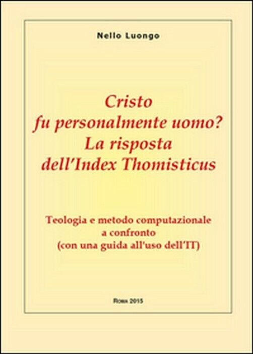 Cristo fu personalmente uomo? - Nello Luongo, 2015, Youcanprint Self-publishi