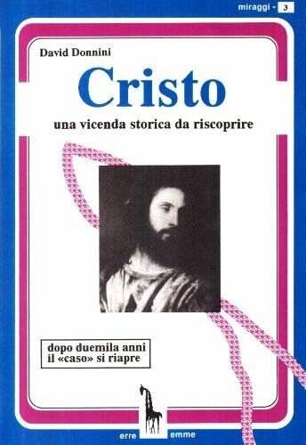 Cristo una vicenda storica da riscoprire di David Donnini, 1994, …