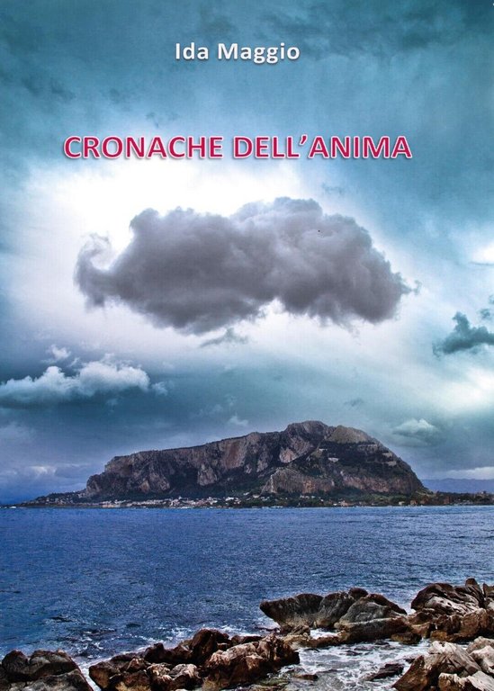 Cronache dell?anima di Ida Maggio, 2017, Youcanprint