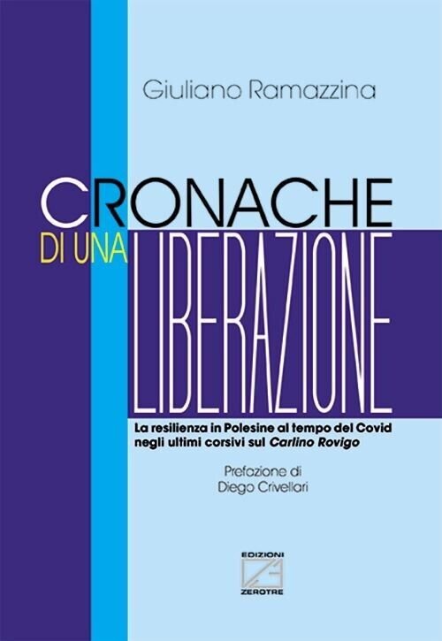 Cronache di una liberazione. La resilienza in Polesine al tempo …