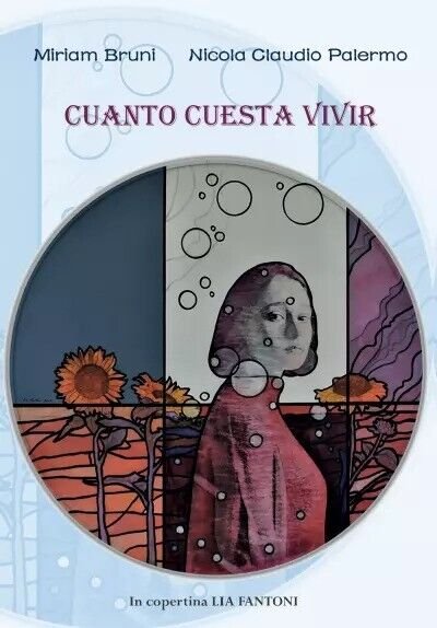 Cuanto Cuesta Vivir di Miriam Bruni E Nicola Claudio Palermo, …