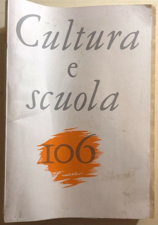 Cultura e scuola n.106/1988 di Aa.vv., 1988, Istituto Della Enciclopedia …