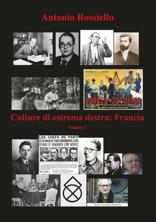 Culture di estrema destra: Francia - Volume 1 - Antonio …