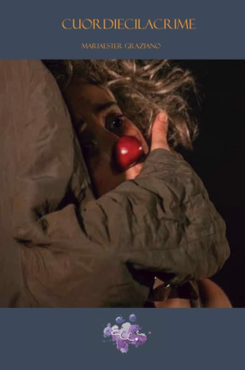 Cuordiecilacrime: Fibrilli, trilli e zampilli di Mariaester Graziano, 2021, In