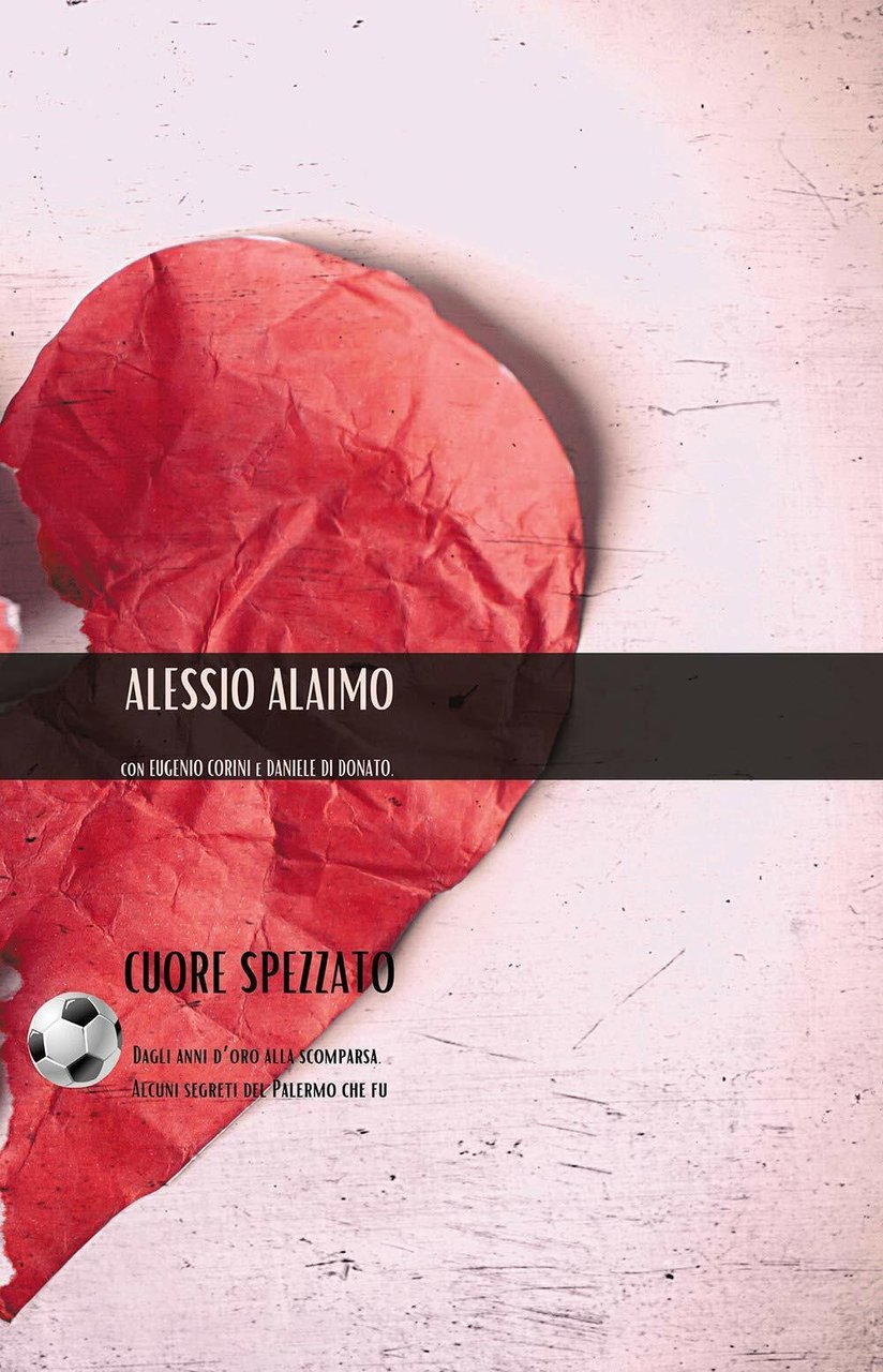 cuore spezzato - Alessio Alaimo - Passione Scrittore selfpublishing, 2020