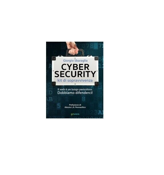 Cybersecurity - Giorgio Sbaraglia, 2018, Youcanprint