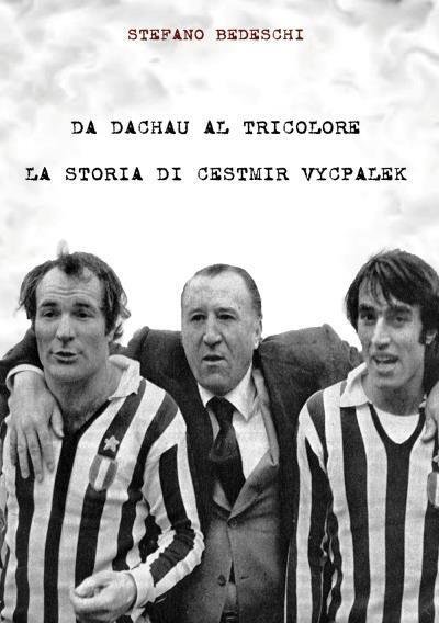 Da Dachau Al Tricolore di Stefano Bedeschi, 2022, Youcanprint