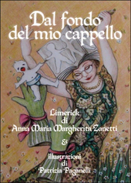 Dal fondo del mio cappello, Anna Maria Margherita Zanetti, P. …