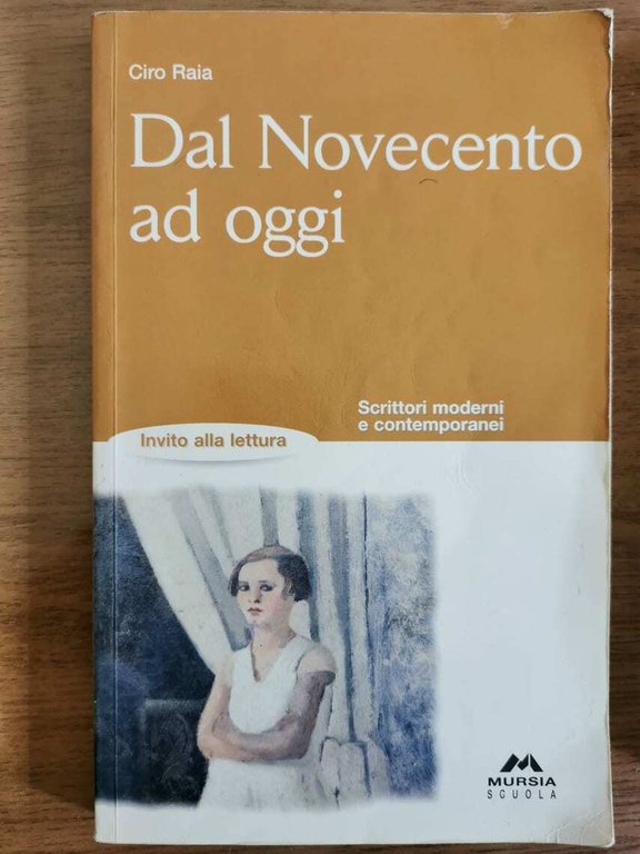 Dal Novecento ad Oggi - C. Raia - Mursia editore … | Immagine Gallery 2