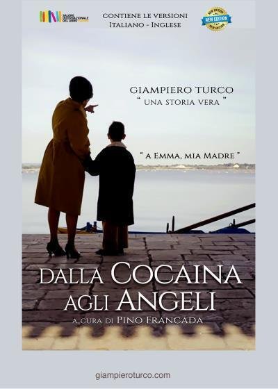 Dalla Cocaina agli Angeli - From Cocaine to Angels di …