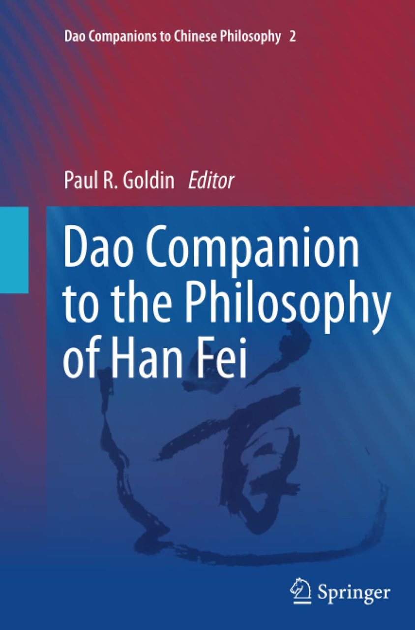 Dao Companion to the Philosophy of Han Fei - Paul …