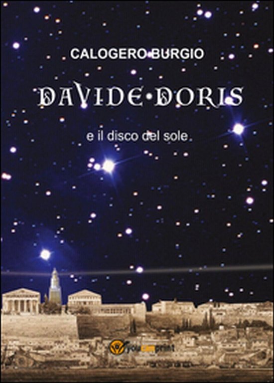 Davide Doris e il disco del sole di Calogero Burgio, …