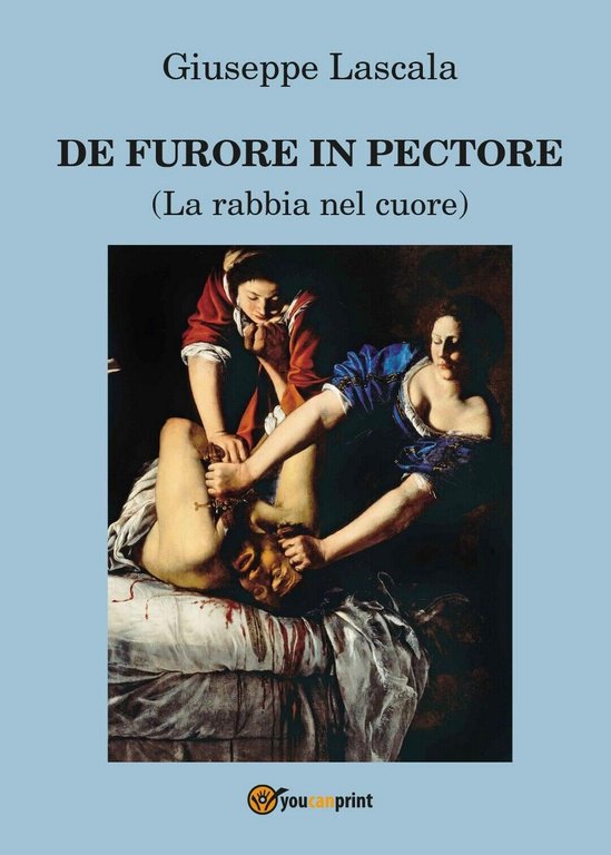 De furore in pectore di Giuseppe Lascala, 2017, Youcanprint