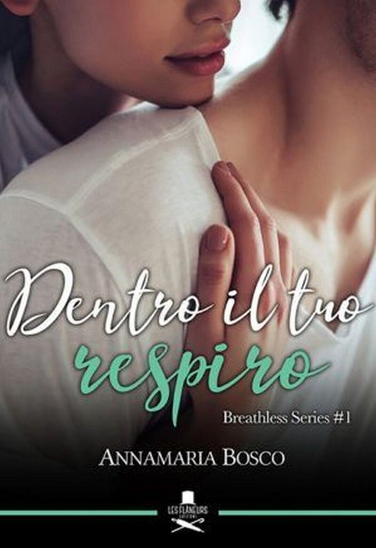 Dentro il tuo respiro di Annamaria Bosco , Flaneurs