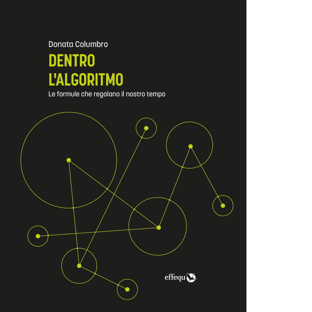 DENTRO L'ALGORITMO di Columbro Donata - Effequ, 2022 | Immagine principale