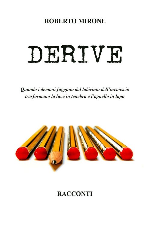 Derive di Roberto Mirone, 2019, Youcanprint