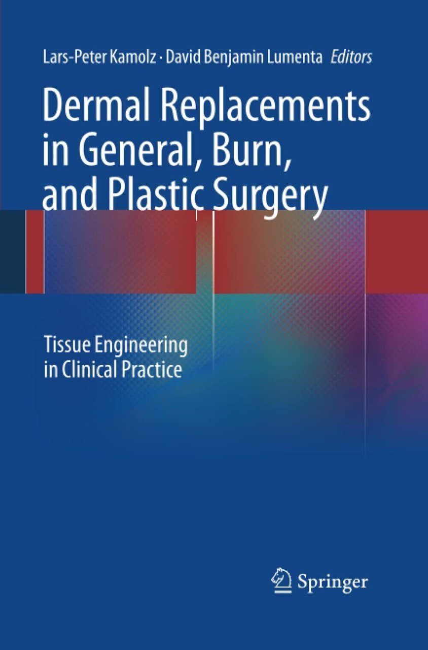 Dermal Replacements in General, Burn, and Plastic Surgery - Springer, …