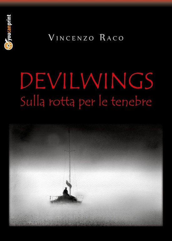 DEVILWINGS - sulla rotta per le tenebre di Vincenzo Raco, …