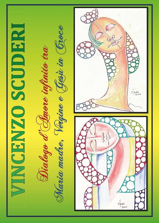 Dialogo d?Amore infinito tra Maria madre, Vergine e Gesù in …