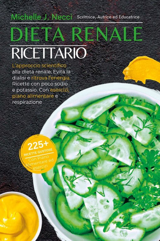 Dieta Renale Ricettario di Michelle J. Necci, 2021, Youcanprint