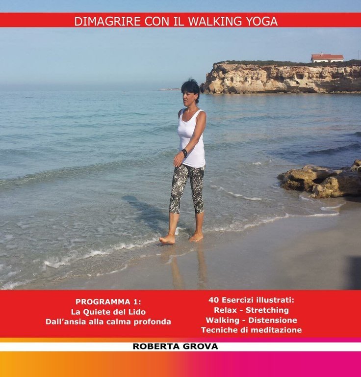 Dimagrire con il Walking Yoga - Roberta Grova, 2016, Youcanprint