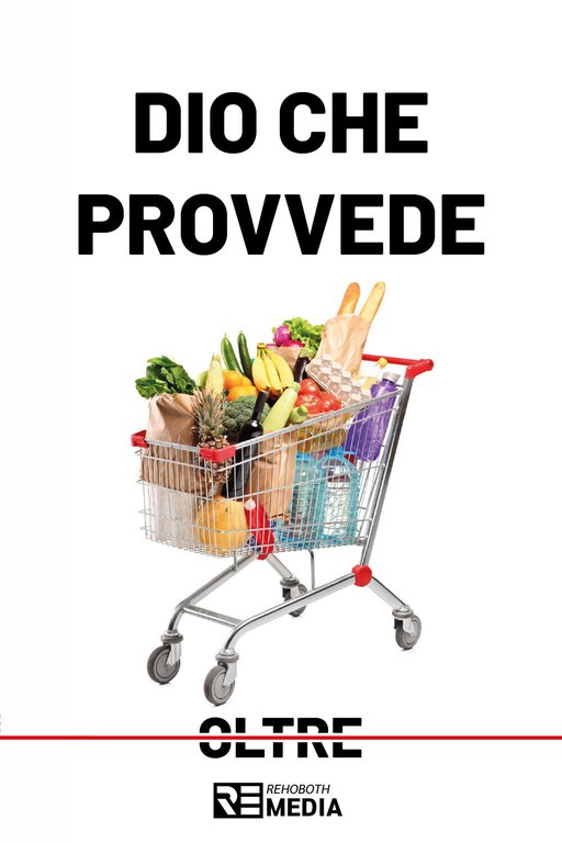 Dio che provvede di Ministero Rehoboth, 2021, Youcanprint