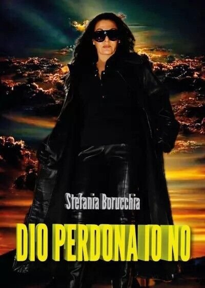 Dio perdona io no di Stefania Borucchia, 2023, Youcanprint