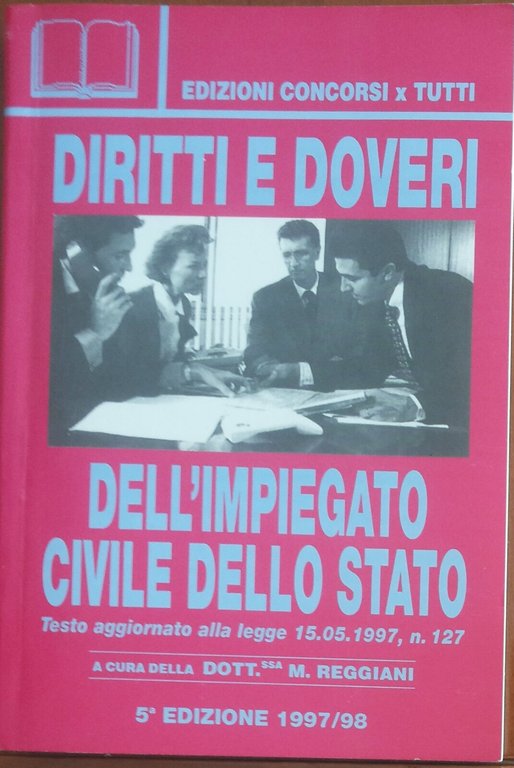 Diritti e doveri dell'impiegato civile dello Stato - Concorsi per …