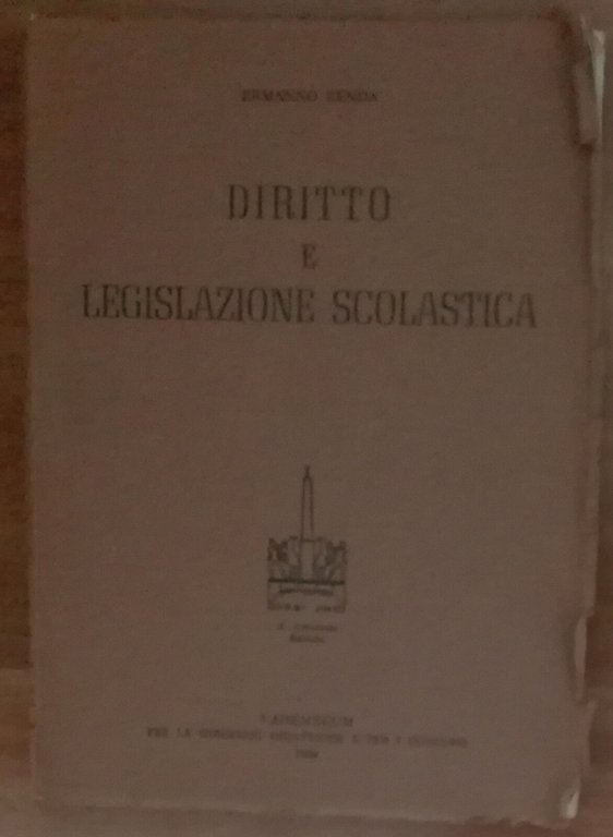 Diritto e legislazione scolastica - Ermanno Renda - A.Armando,1958 - …