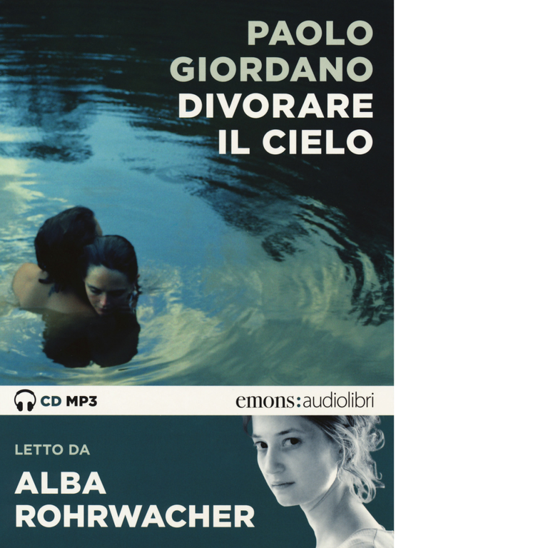 DIVORARE IL CIELO di PAOLO GIORDANO - Emons edizioni, 2019