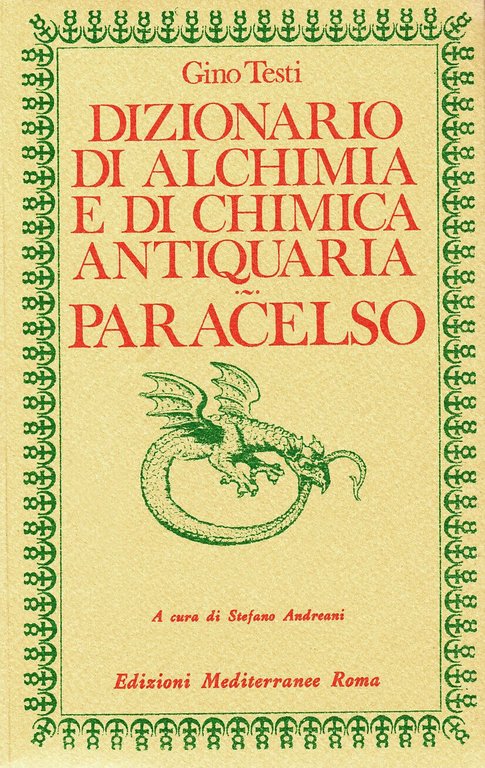 Dizionario di alchimia e di chimica antiquaria - Gino Testi - Mediterranee, 1983