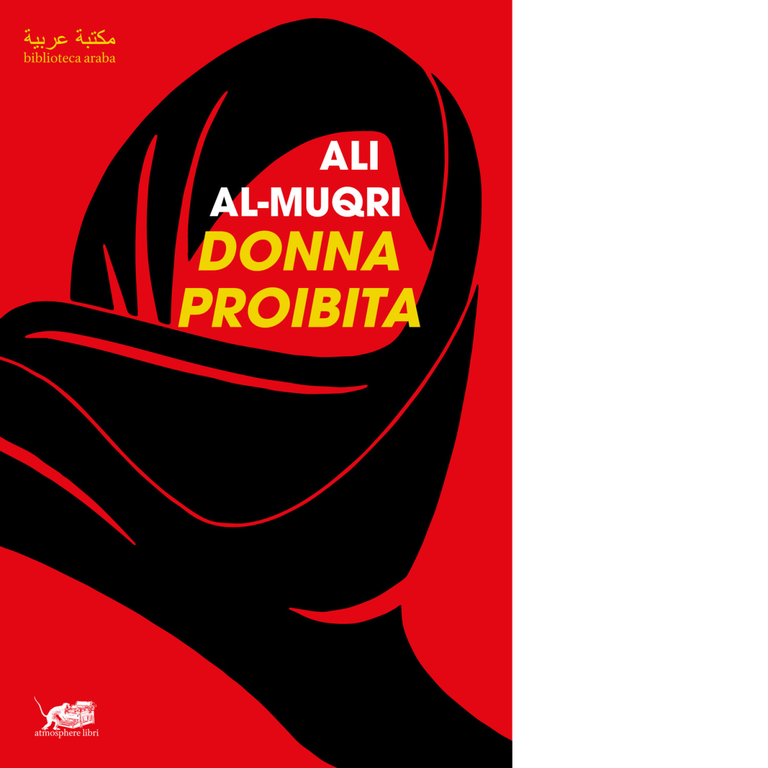 Donna proibita di Ali Al Muqri, 2021, Atmosphere Libri