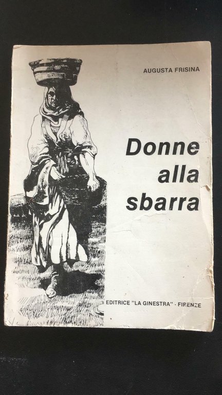 Donne alla sbarra - Augusta Frisina, Editrice ?la Ginestra? - … | Immagine Gallery 2