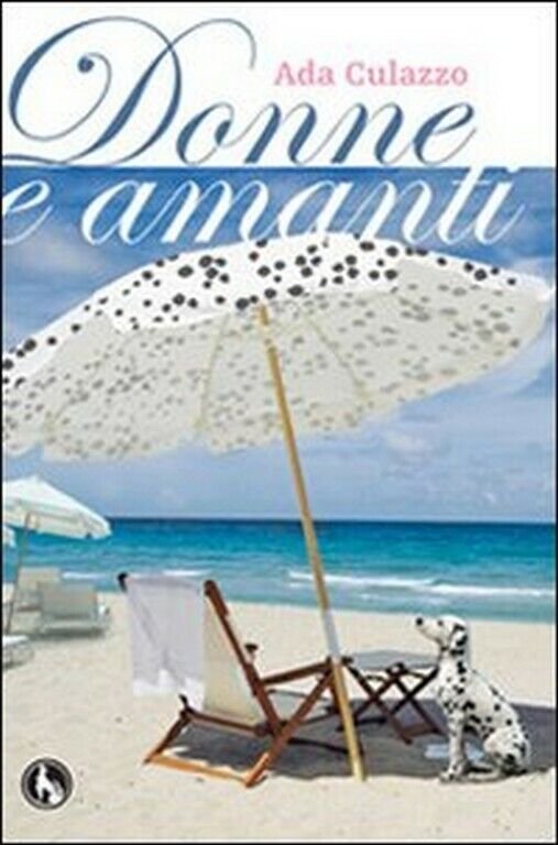 Donne e amanti di Ada Culazzo, 2011, Lupo