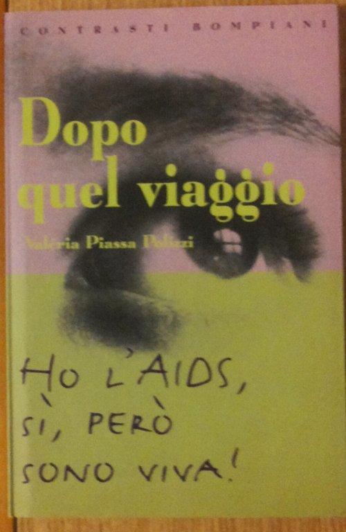 Dopo quel viaggio - Polizzi - Bompiani,1999 - R | Immagine Gallery 2