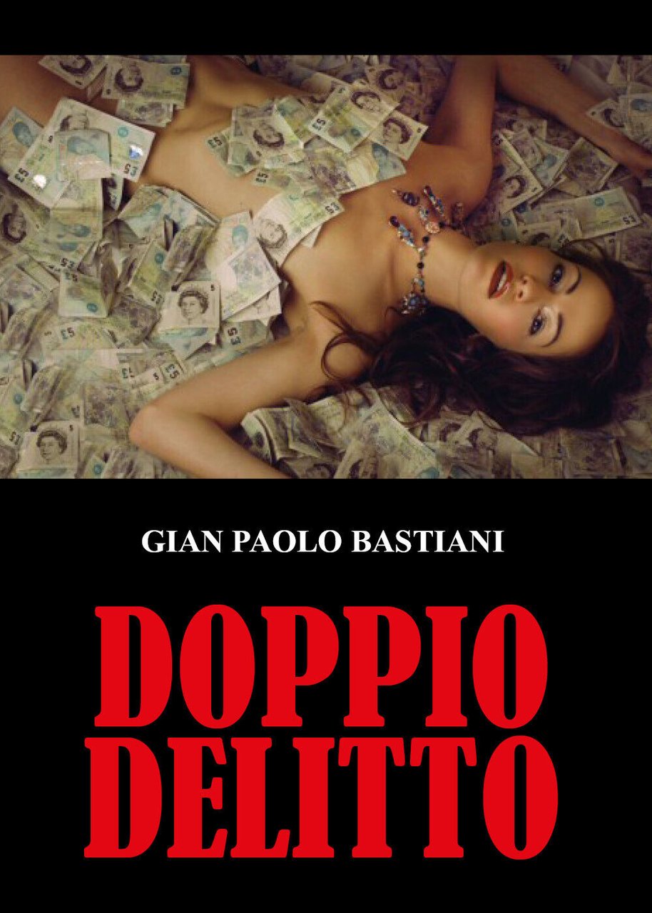 Doppio delitto di Gian Paolo Bastiani, 2022, Youcanprint