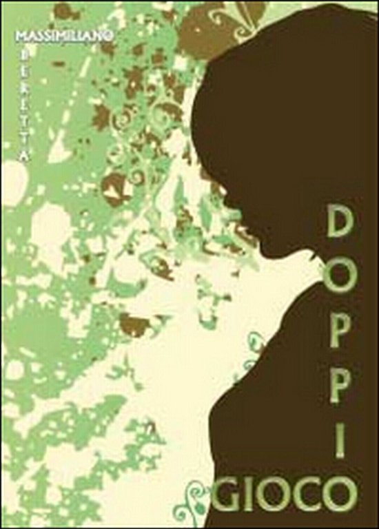 Doppio gioco di Massimiliano Beretta, 2014, Youcanprint