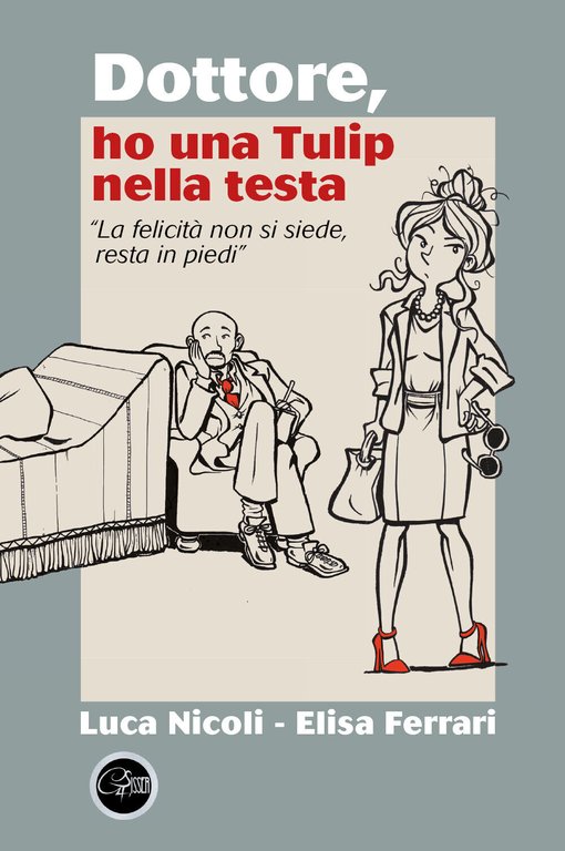 Dottore ho una Tulip nella testa di Luca Nicoli, Elisa Ferrari, 2022, Youcanpr