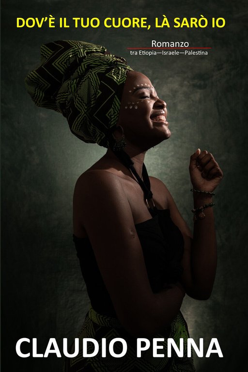 Dov?è il tuo cuore, là sarò io di Claudio Penna, …