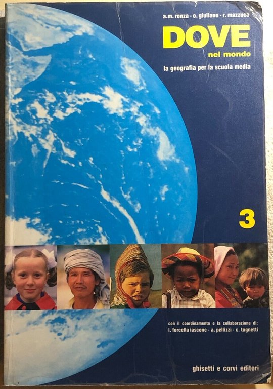 Dove nel mondo 3. Per la Scuola media di Annamaria …