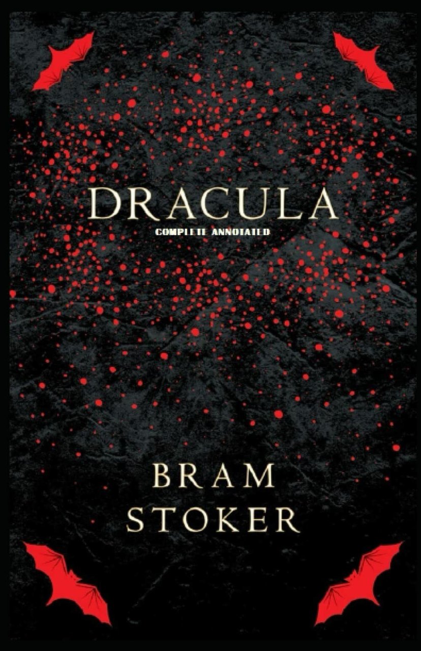 Dracula: (Complete Annotated) di Bram Stoker, 2021, Indipendently Published