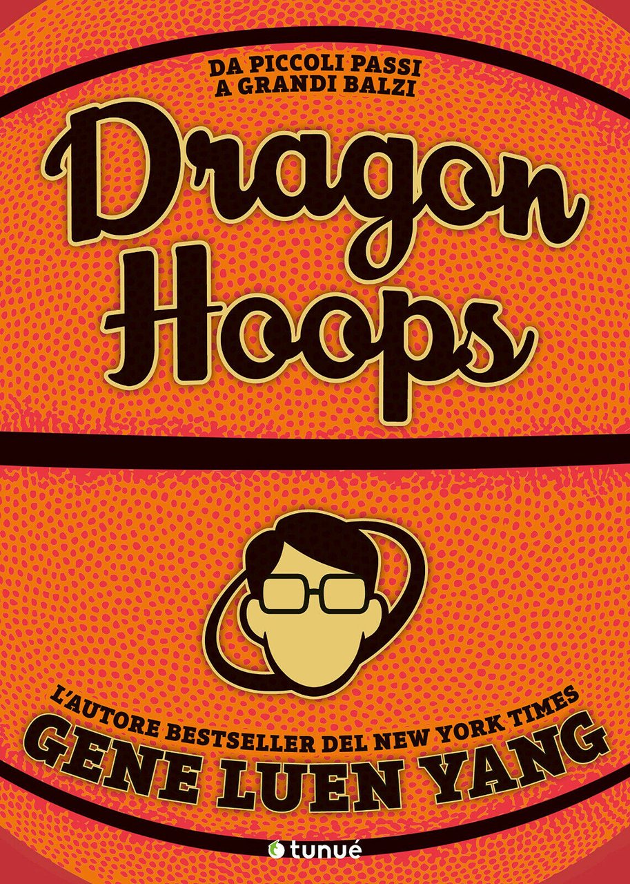 Dragon Hoops - Gene Luen Yang - Tunué, 2020