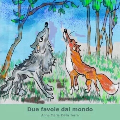 Due favole dal mondo. Lo scimmiotto goloso Storia di una …