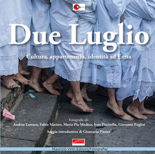 Due luglio. Cultura, appartenenza, identità ad Enna di M. Vetri, …