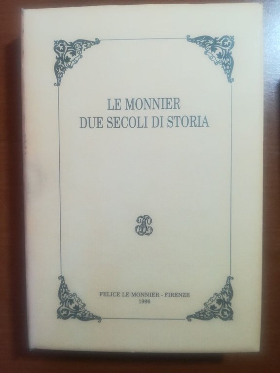 Due secoli di storia - Le Monnier - Le Monnier … | Immagine Gallery 2