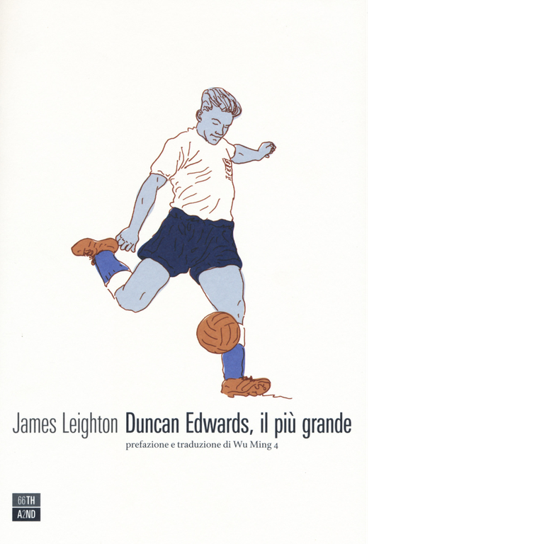 Duncan Edwards, il più grande di James Leighton, 2018, 66th …