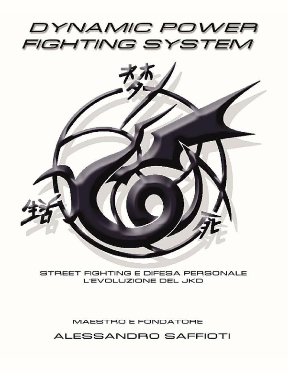Dynamic Power Fighting System - Alessandro Saffioti Sijo - Independently …