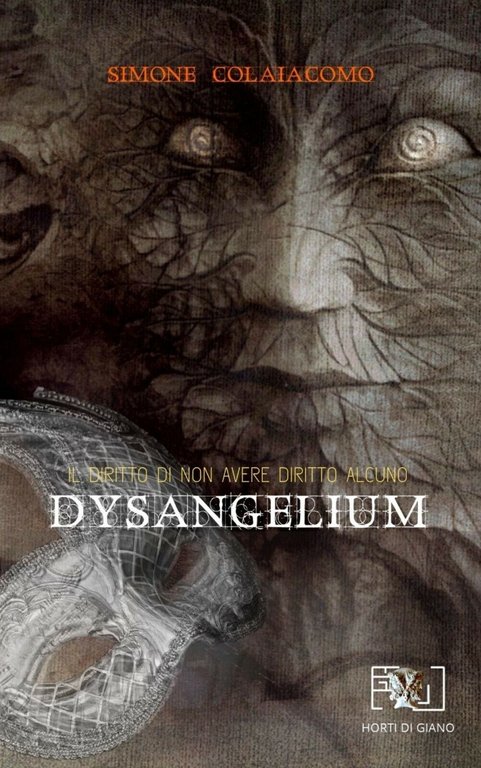 Dysangelium. Il diritto di non avere diritto alcuno di Simone …