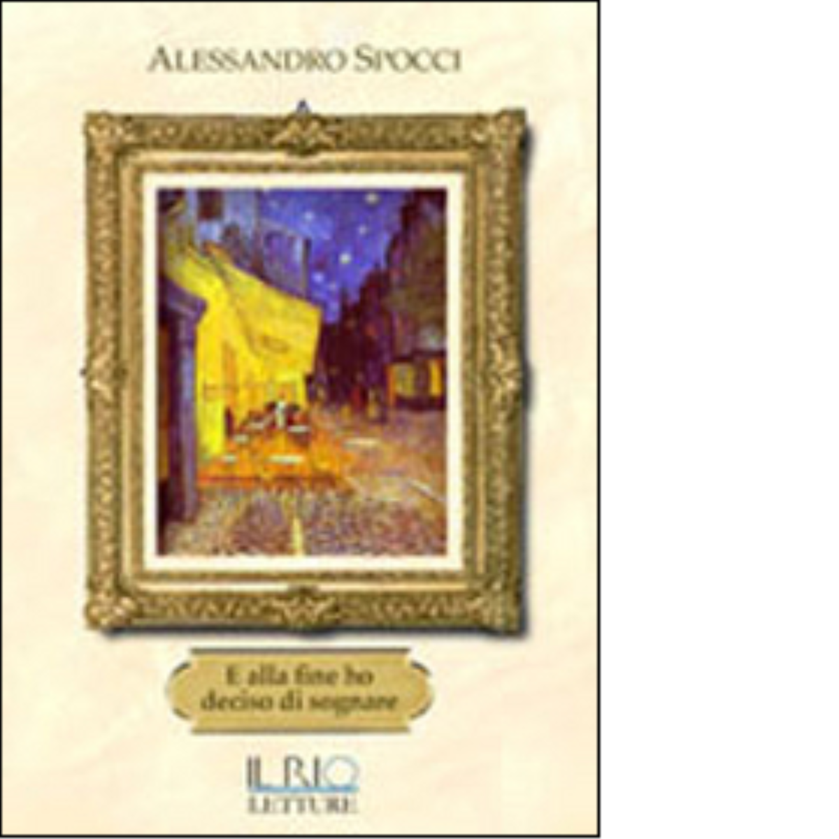 E alla fine ho deciso di sognare di Alessandro Spocci … | Immagine principale